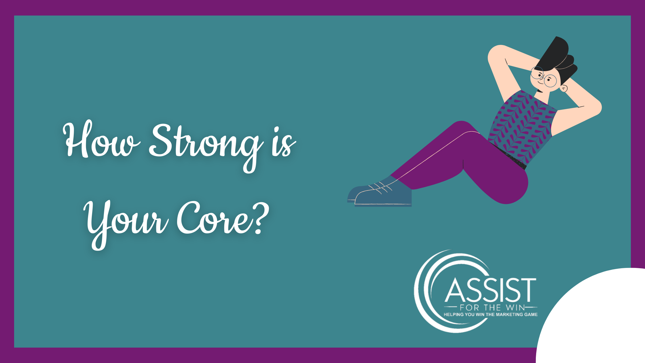 How Strong is Your Core?