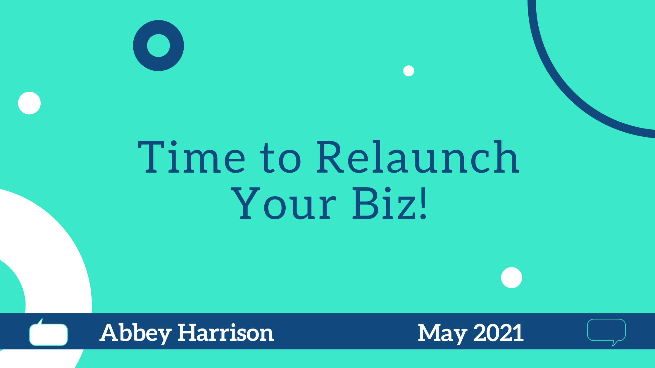 Time to Relaunch Your Biz!
